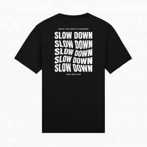 SLOW DOWN unisex T-Shirt