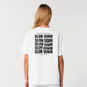 SLOW DOWN relaxed fit unisex T-shirt